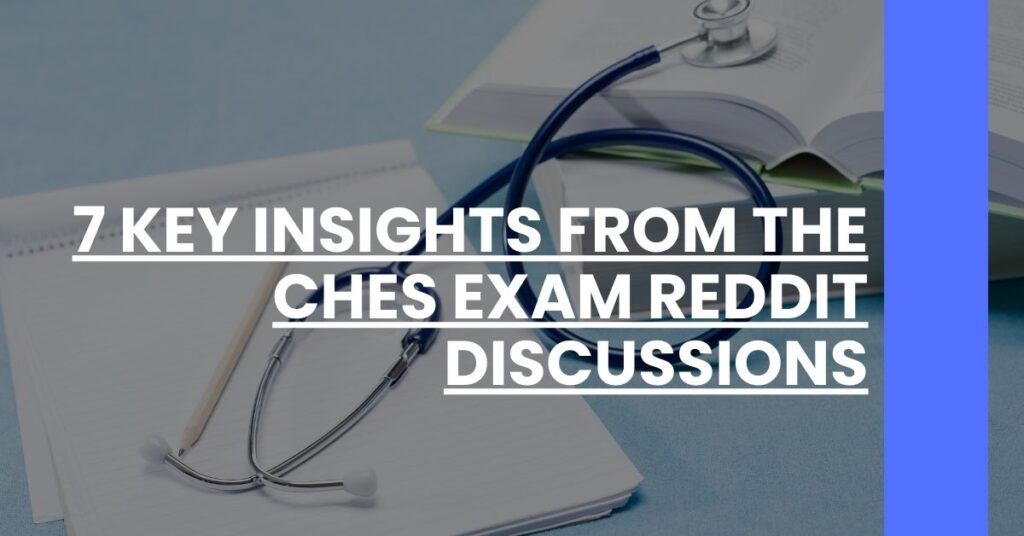 7 Key Insights from the CHES Exam Reddit Discussions Feature Image