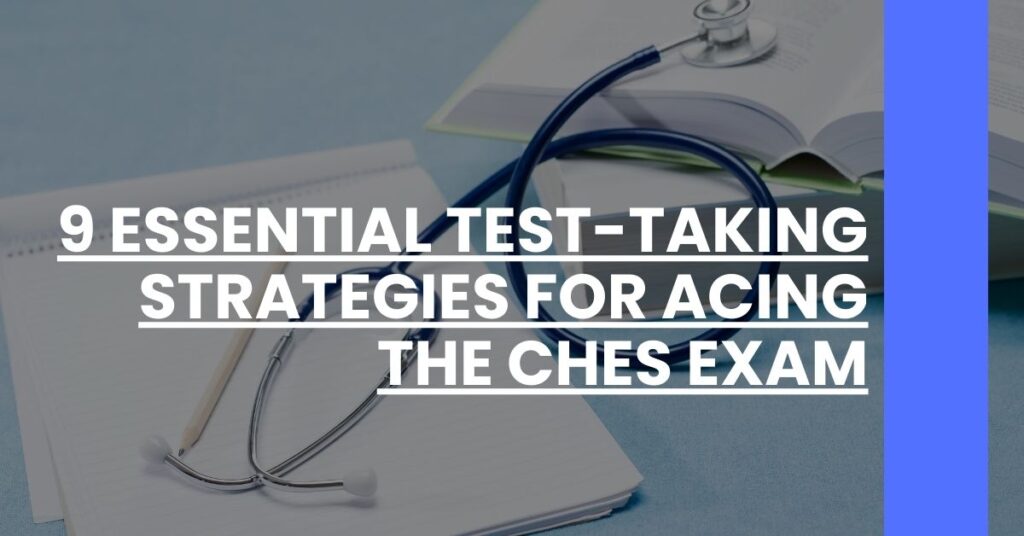 9 Essential Test-Taking Strategies for Acing the CHES Exam Feature Image