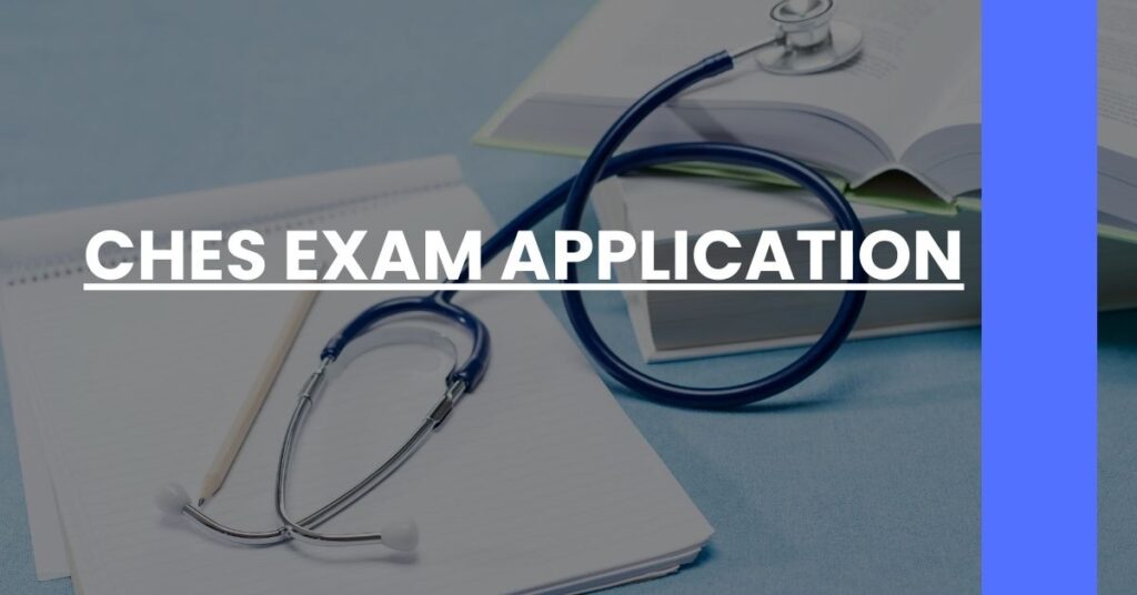 CHES Exam Application Feature Image