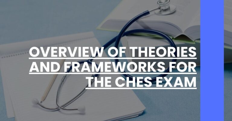 Overview of Theories and Frameworks for the CHES Exam Feature Image